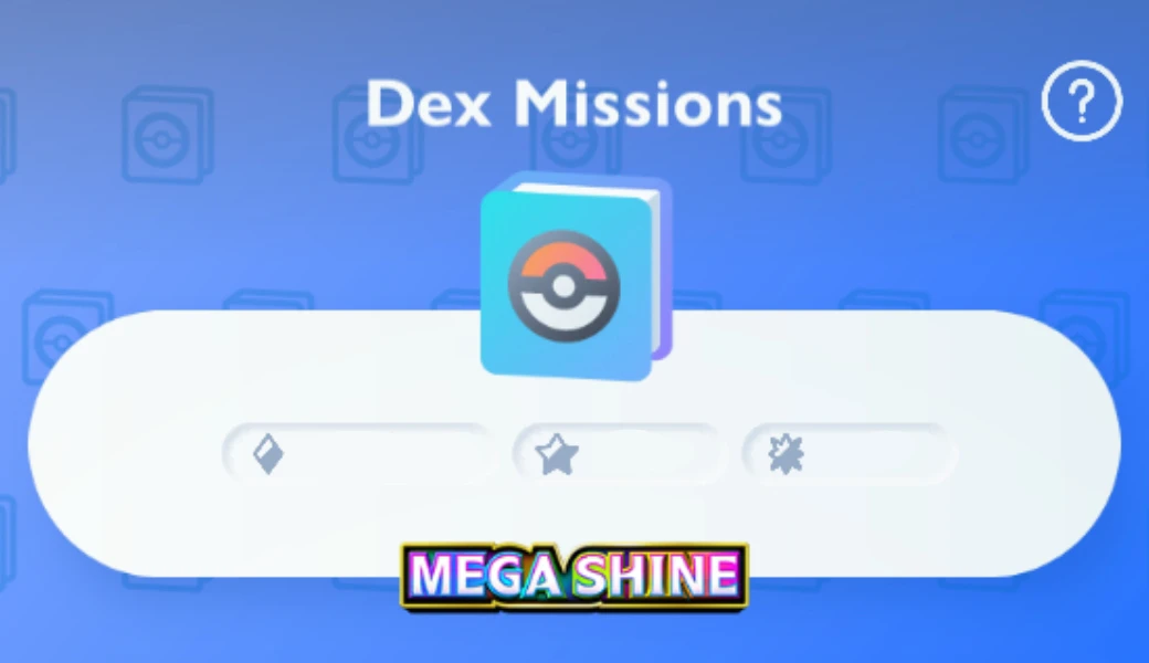 Mega Shine Dex mission